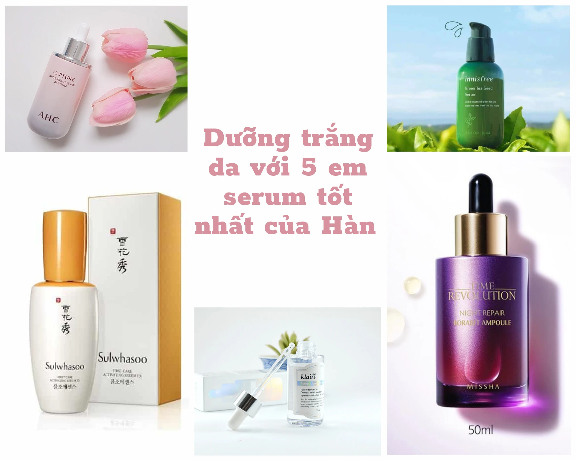 Dưỡng trắng da với 5 em serum tốt nhất của Hàn
