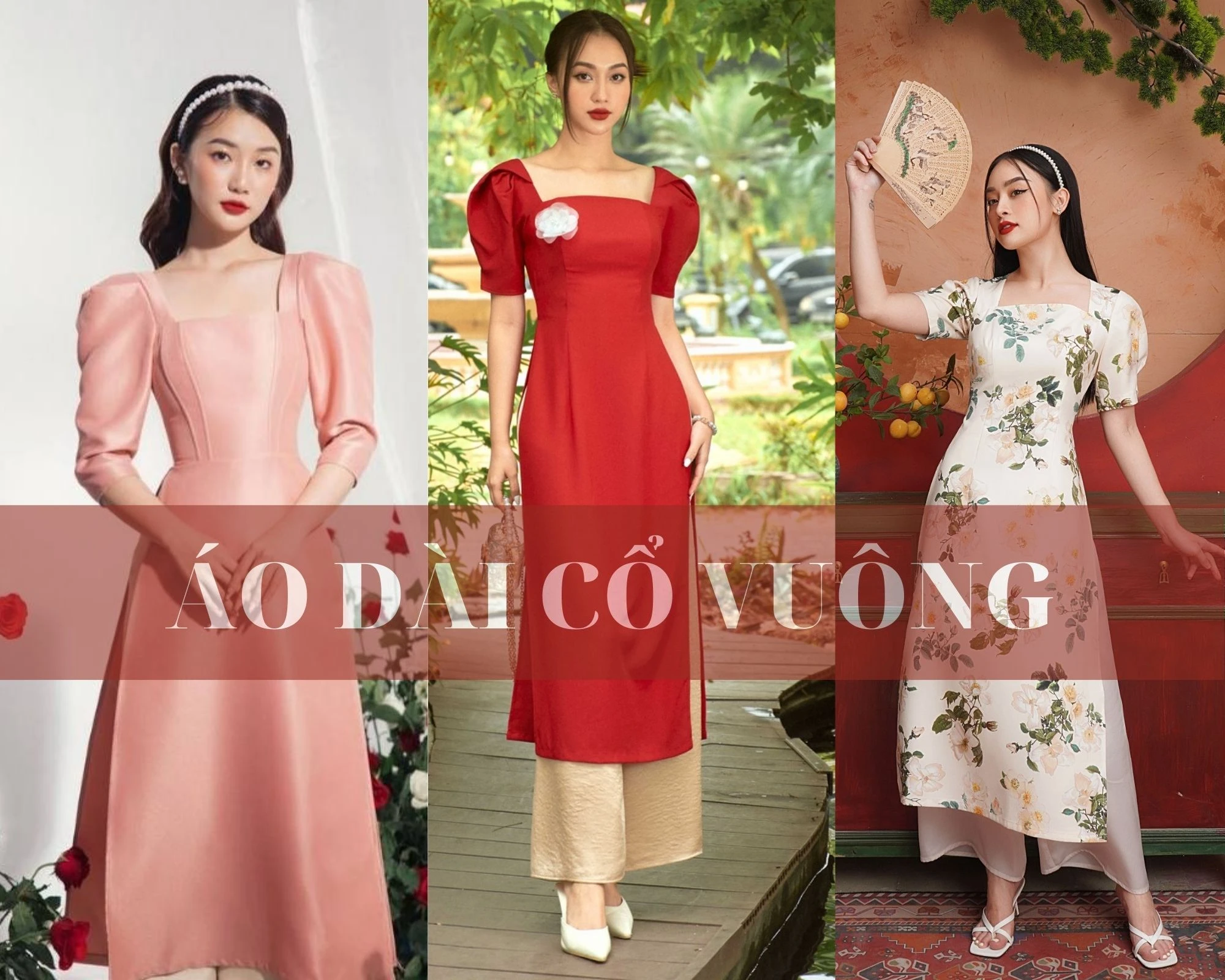 Cùng cập nhập 8 mẫu áo dài cổ vuông hiện đại Hot nhất