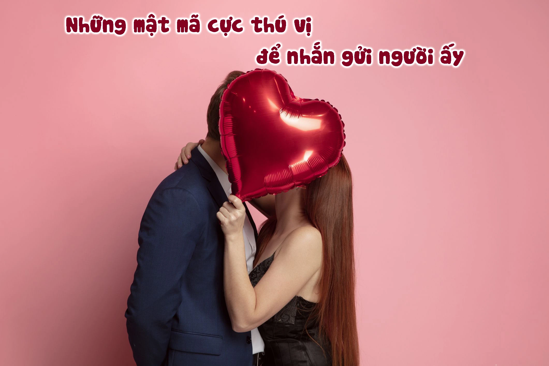Những mật mã cực thú vị để nhắn gửi người ấy