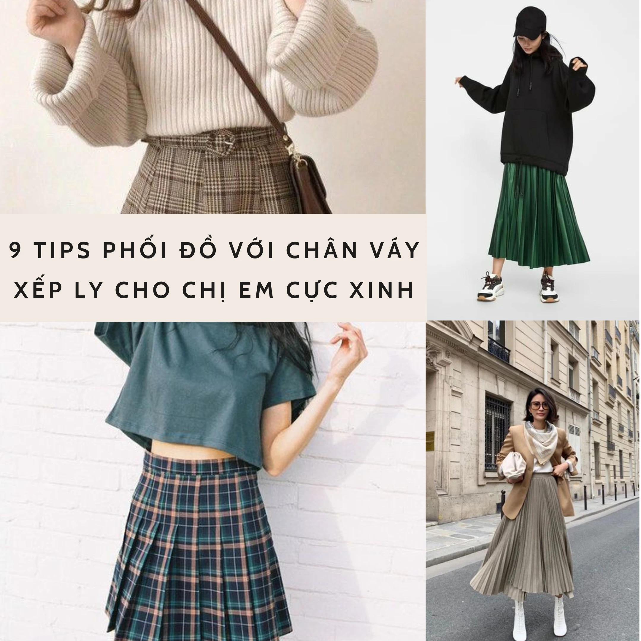 Học ngay 9 tips phối đồ với chân váy xếp ly cho chị em cực xinh