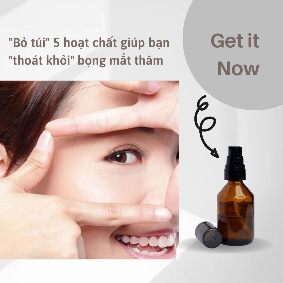 "Bỏ túi" 5 hoạt chất giúp bạn "thoát khỏi" bọng mắt thâm