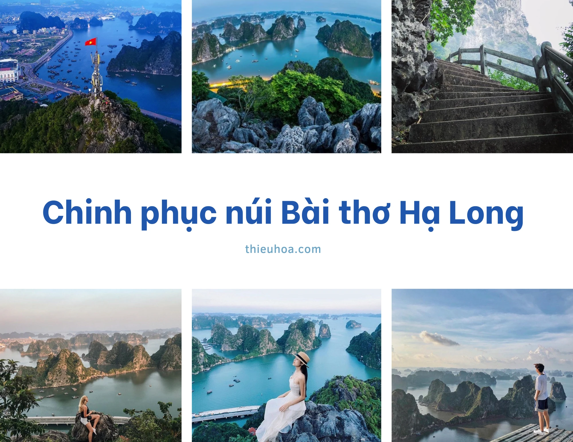 Mẹo giúp bạn chinh phục núi Bài thơ Hạ Long một cách dễ dàng