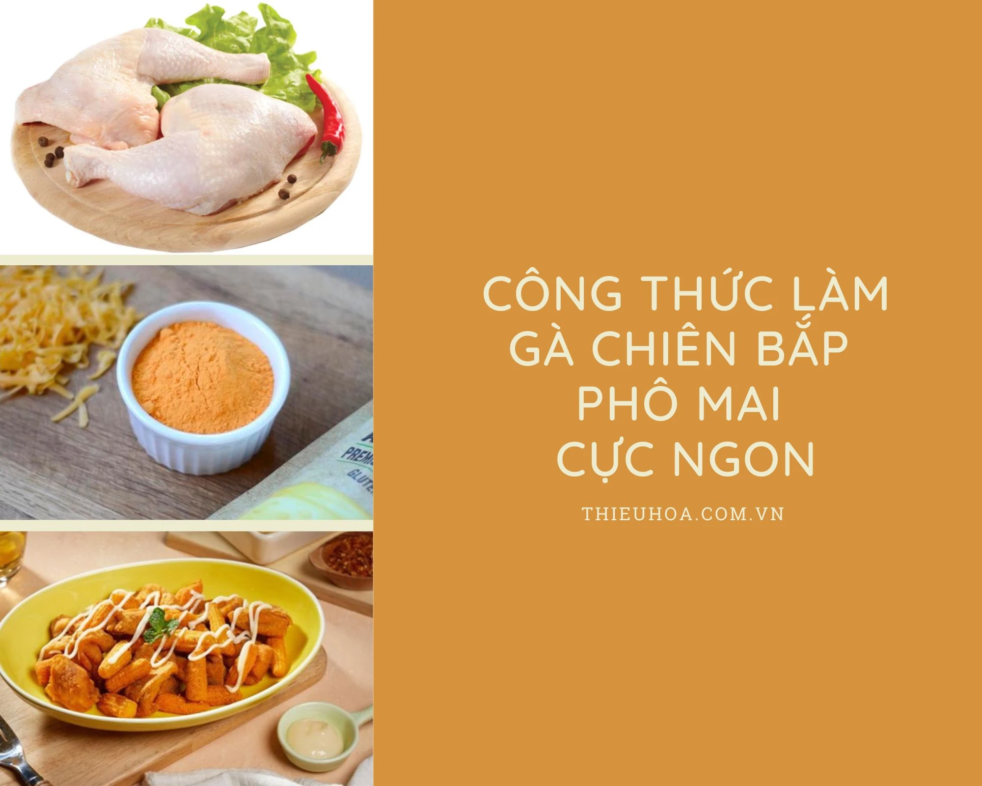 Mách bạn cách làm gà chiên bắp phô mai vàng giòn cực ngon