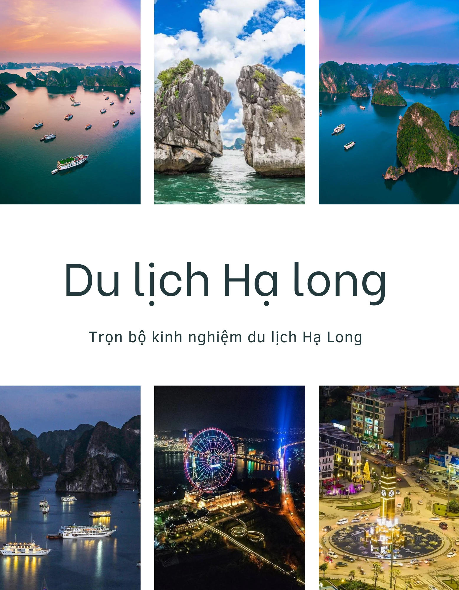Trọn bộ kinh nghiệm cực chi tiết dành cho người mới lần đầu du lịch Hạ long