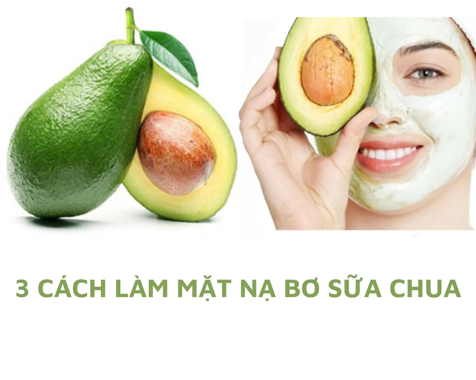 3 cách làm mặt nạ bơ sữa chua cho bạn làn da trắng sáng chỉ sau vài tuần