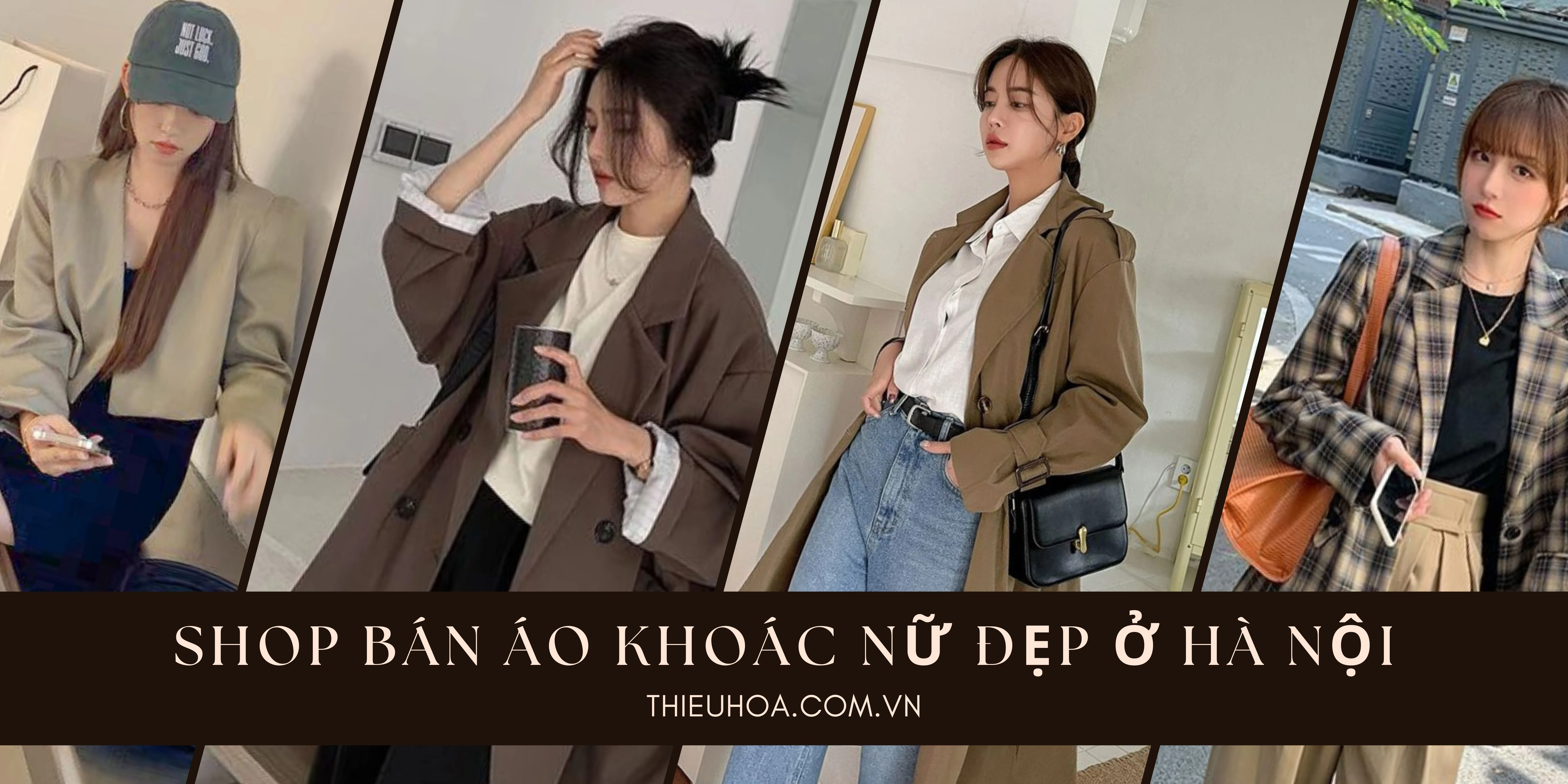 Top 20+ shop áo khoác nữ đẹp, phong cách và uy tín ở Hà Nội