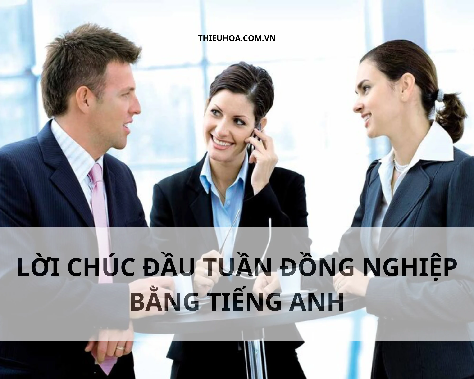 Lời chúc đầu tuần đồng nghiệp bằng tiếng anh