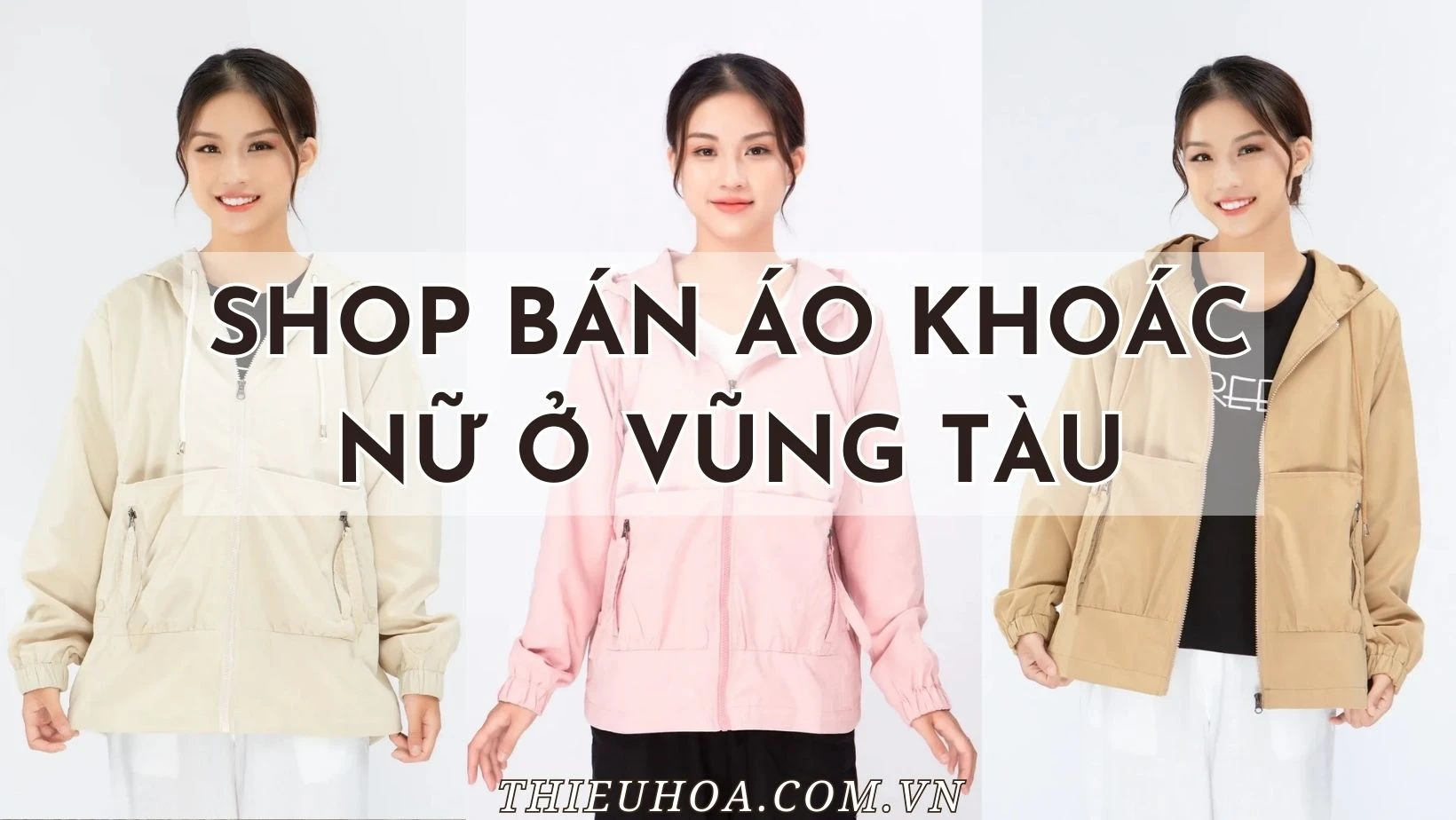 TOP 10 shop bán áo khoác nữ ở Bà Rịa - Vũng Tàu cực chất