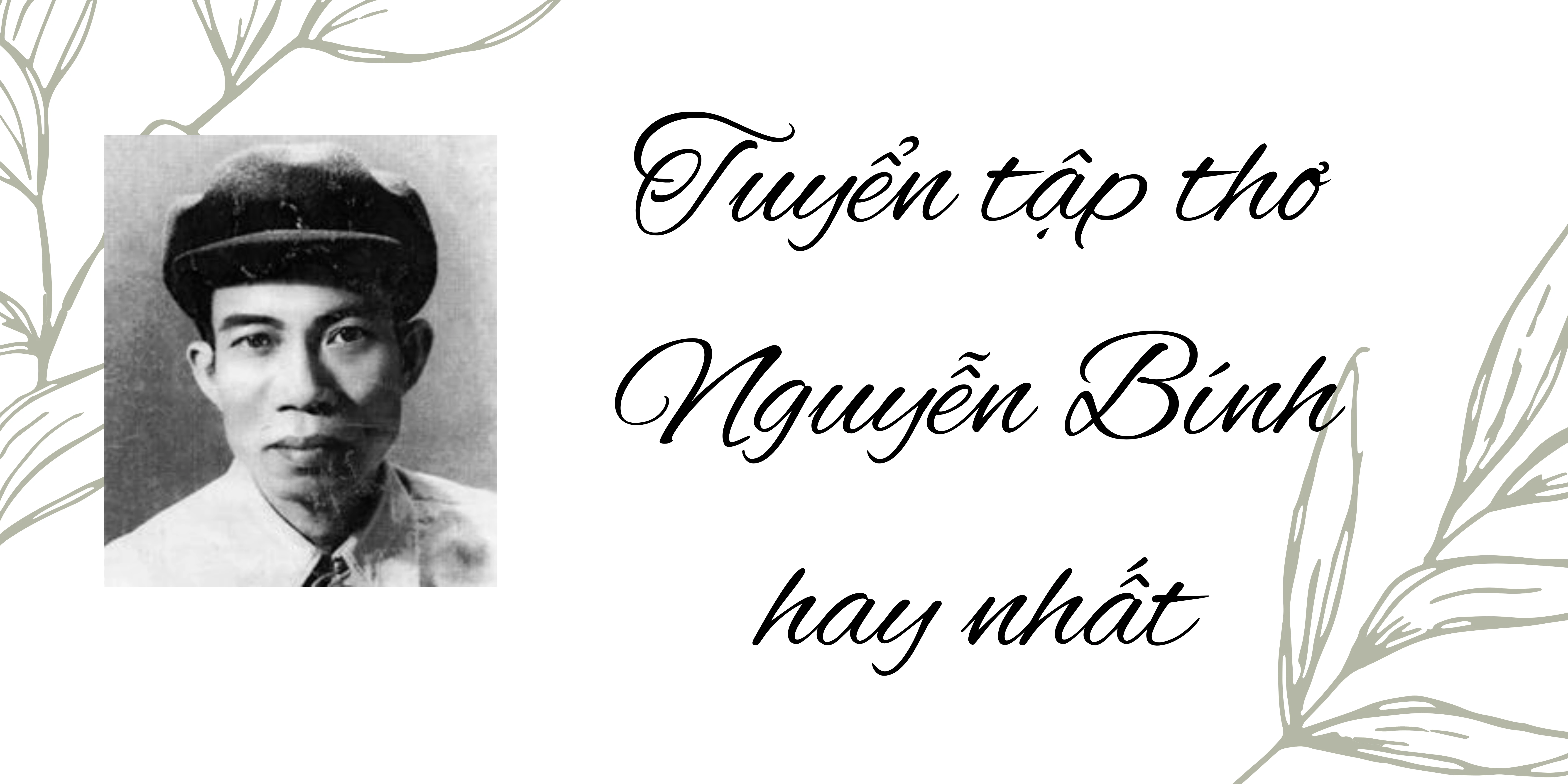 Tuyển tập các bài thơ hay của nhà thơ Nguyễn Bính