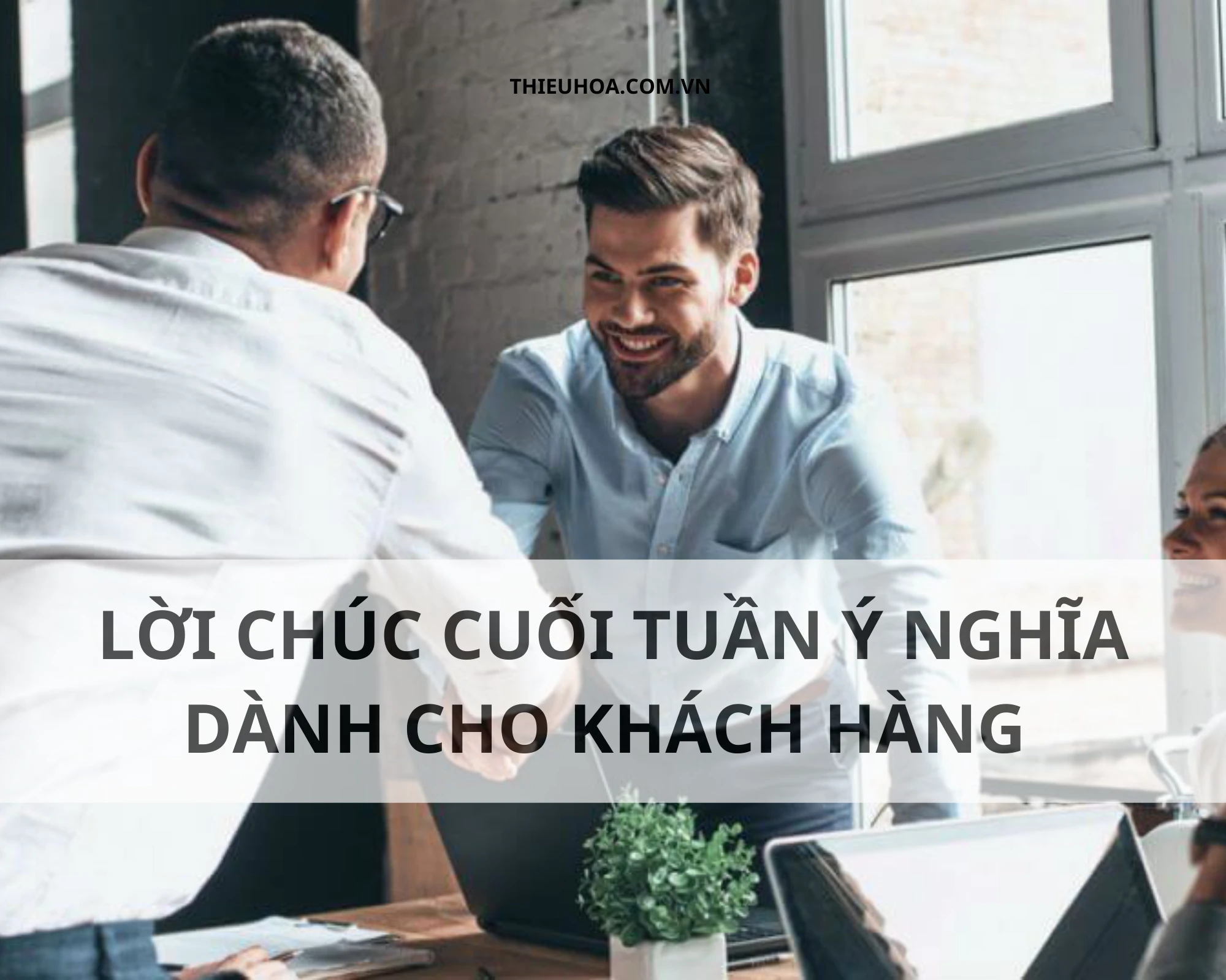 Lời chúc cuối tuần ý nghĩa dành cho khách hàng