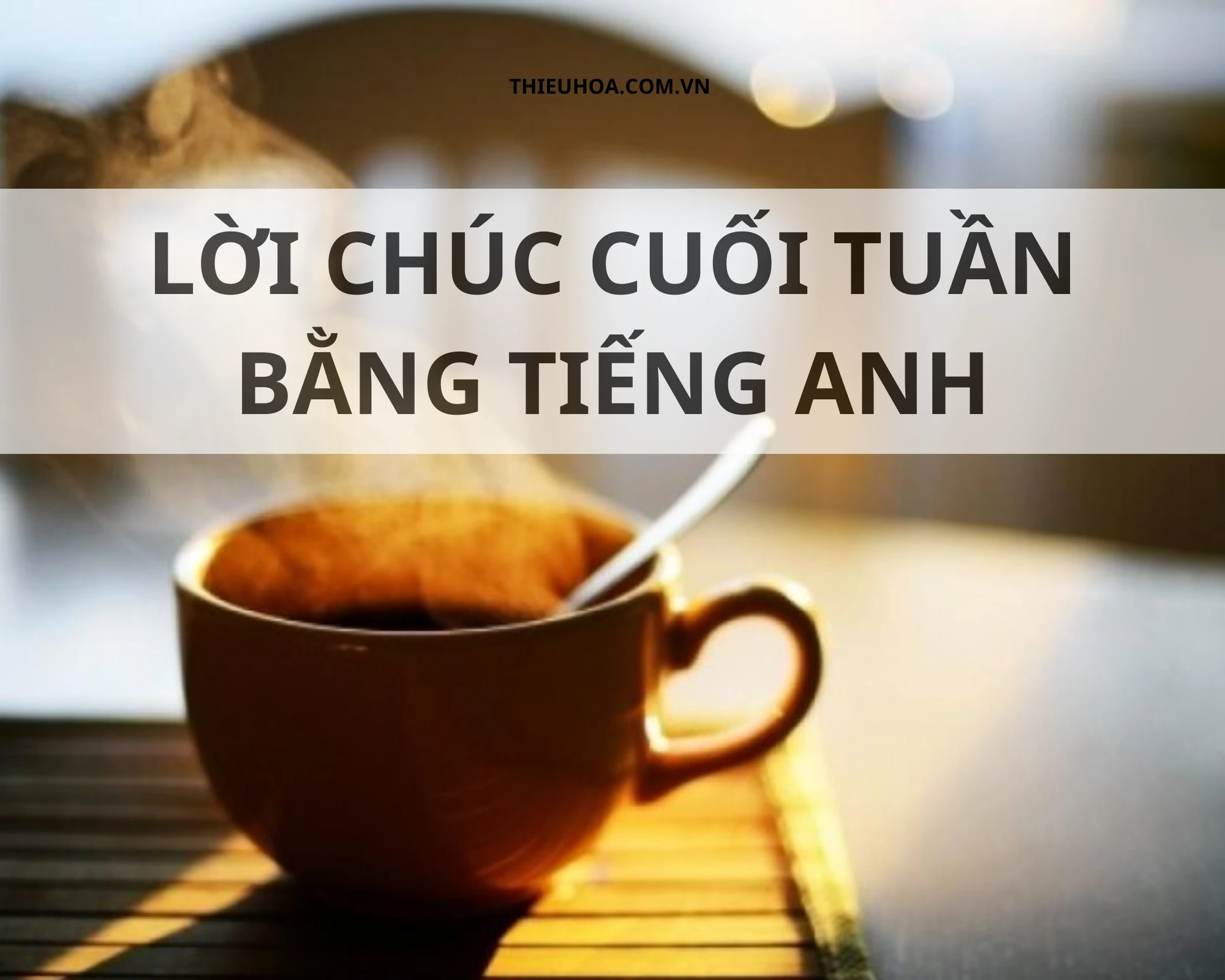 Lời chúc cuối tuần bằng tiếng Anh