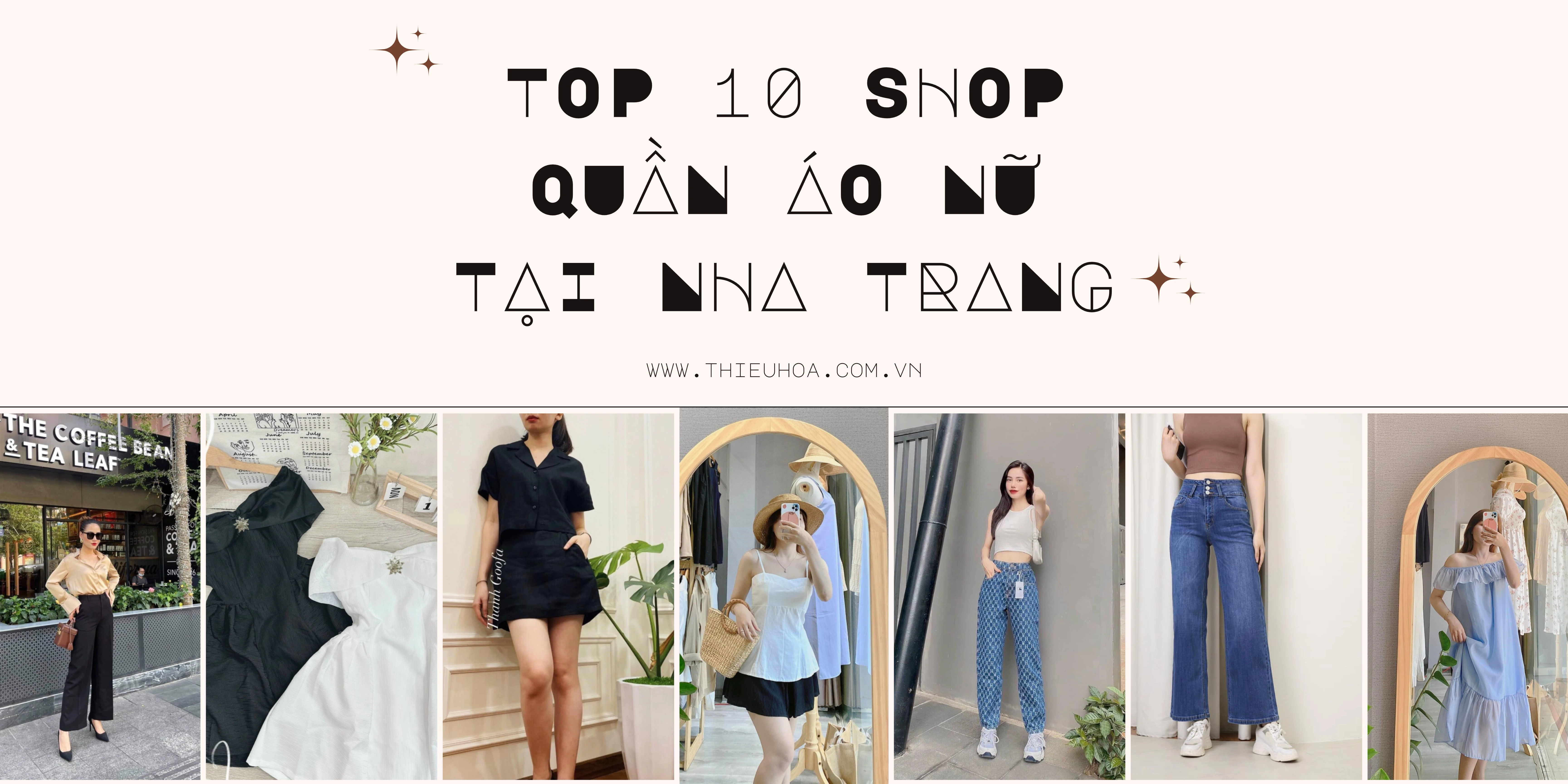 Top  các cửa hàng quần áo nữ xịn xò tại Nha Trang