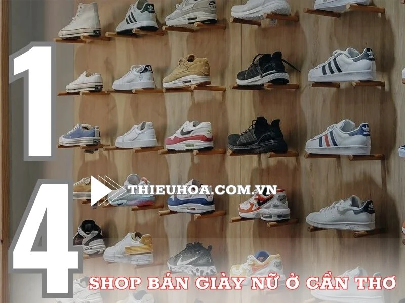 BẬT MÍ 14 shop bán giày nữ đẹp ở Cần Thơ chất lượng nhất