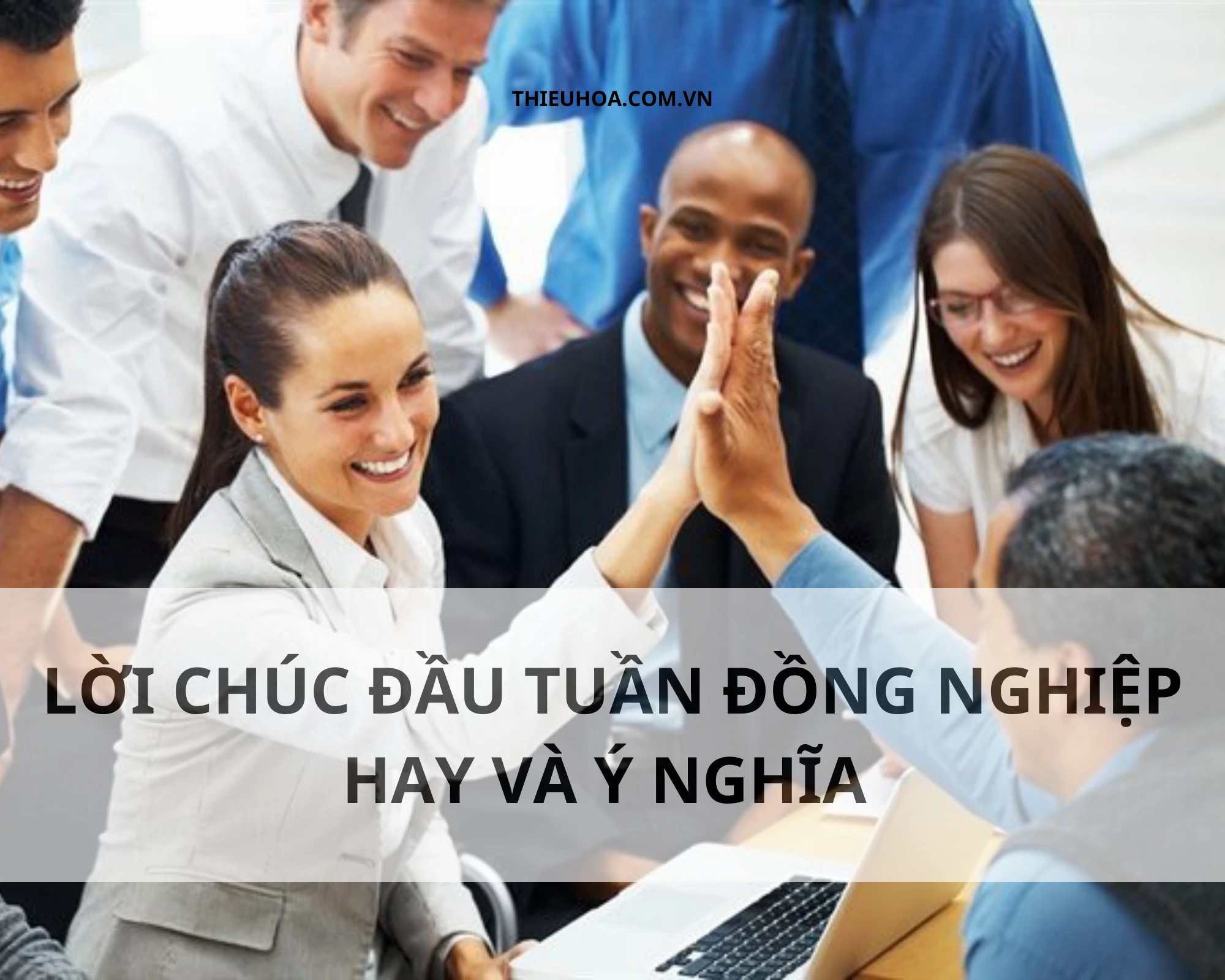 Lời chúc đầu tuần đồng nghiệp hay và ý nghĩa