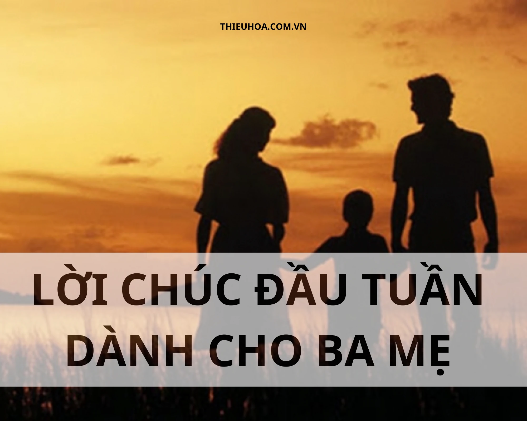 Lời chúc đầu tuần dành cho ba mẹ