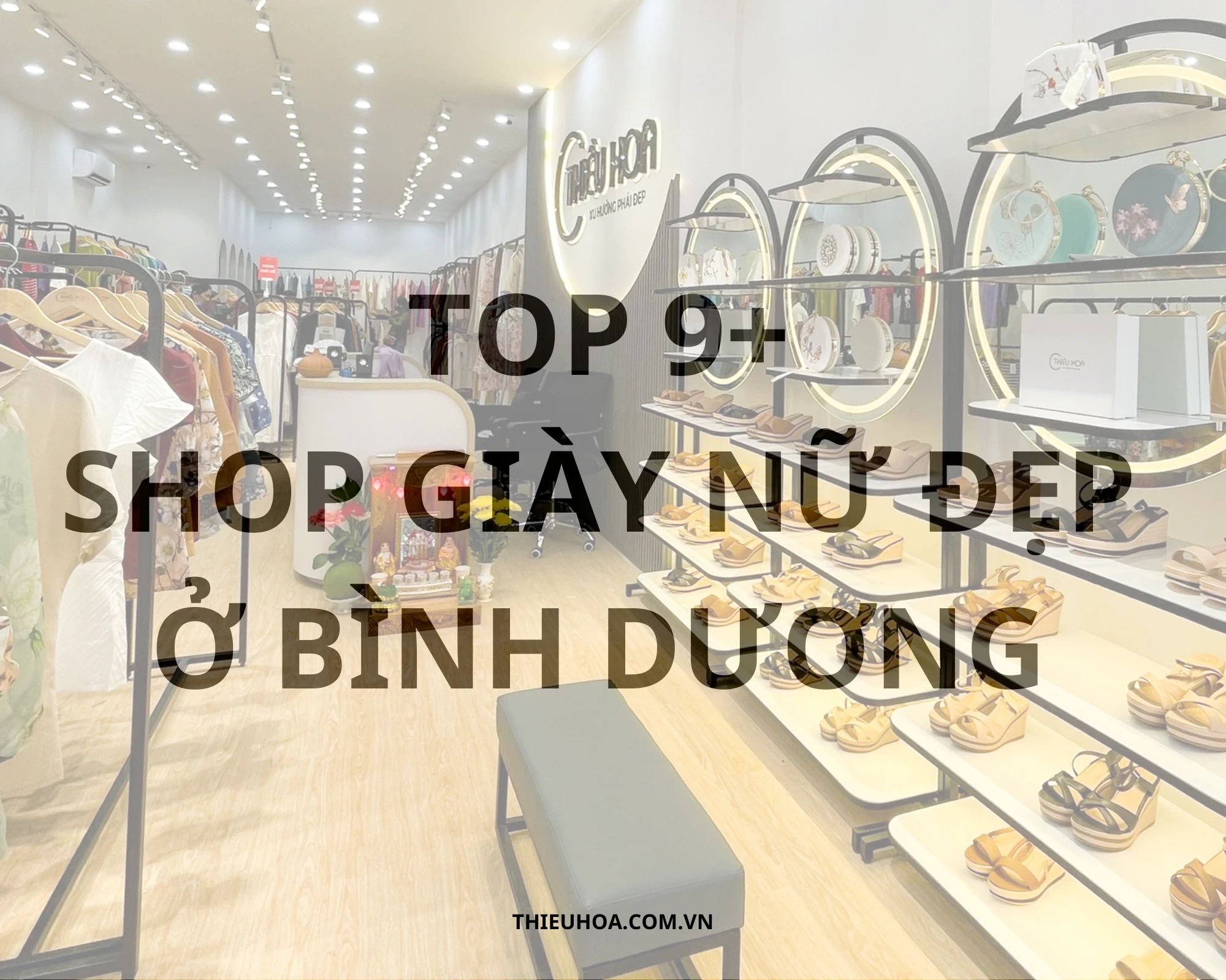 TOP 9+ Shop bán giày nữ ở Bình Dương đẹp, chất lượng nhất