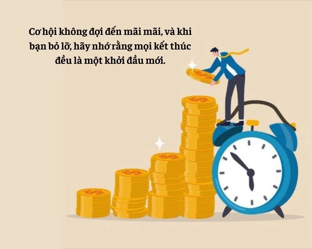 Những câu nói hay về bỏ lỡ cơ hội