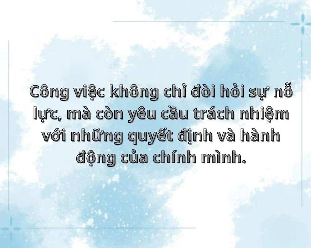 Những câu nói hay về trách nhiệm trong công việc