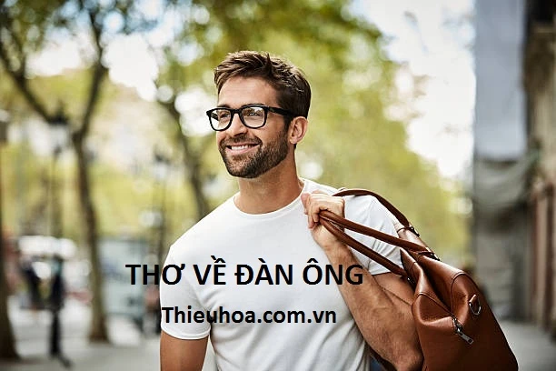 TOP 50+ bài thơ, thơ chế về đàn ông con trai hài hước