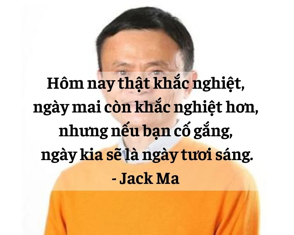 Những câu nói hay của tỷ phú Jack MA