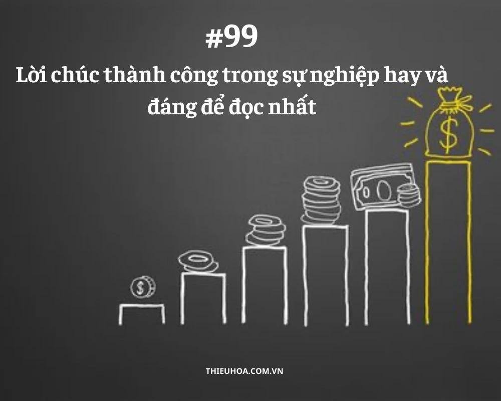 #99 Lời chúc thành công trong sự nghiệp hay đáng đọc nhất