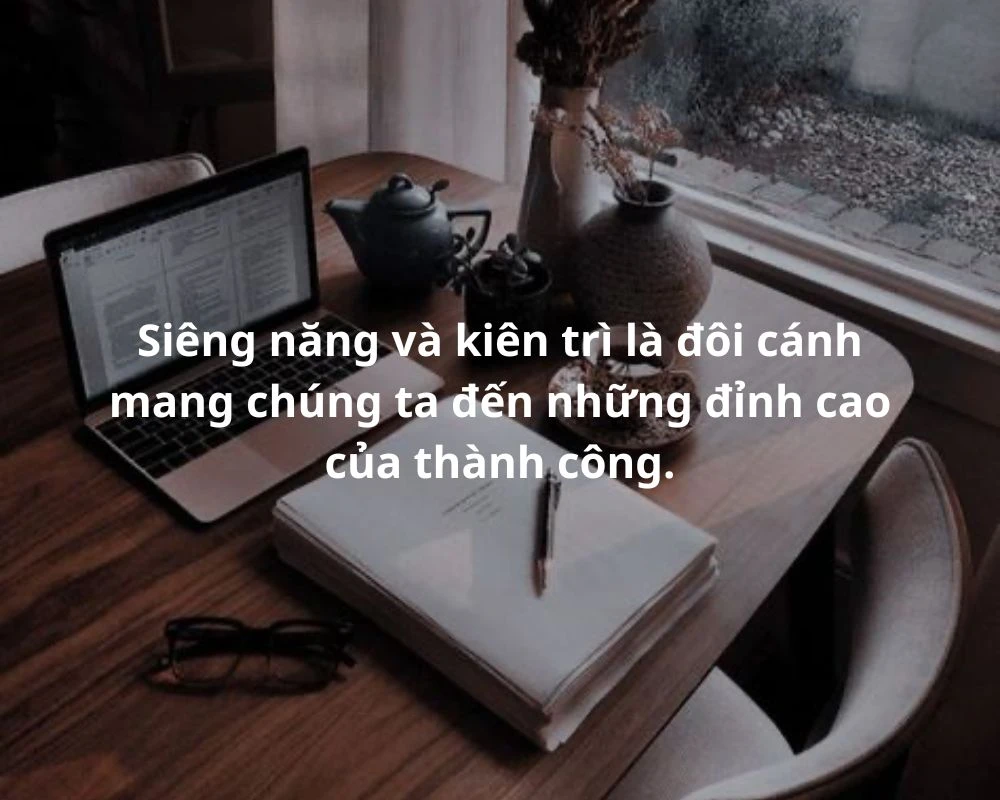 Những câu nói hay về siêng năng, kiên trì