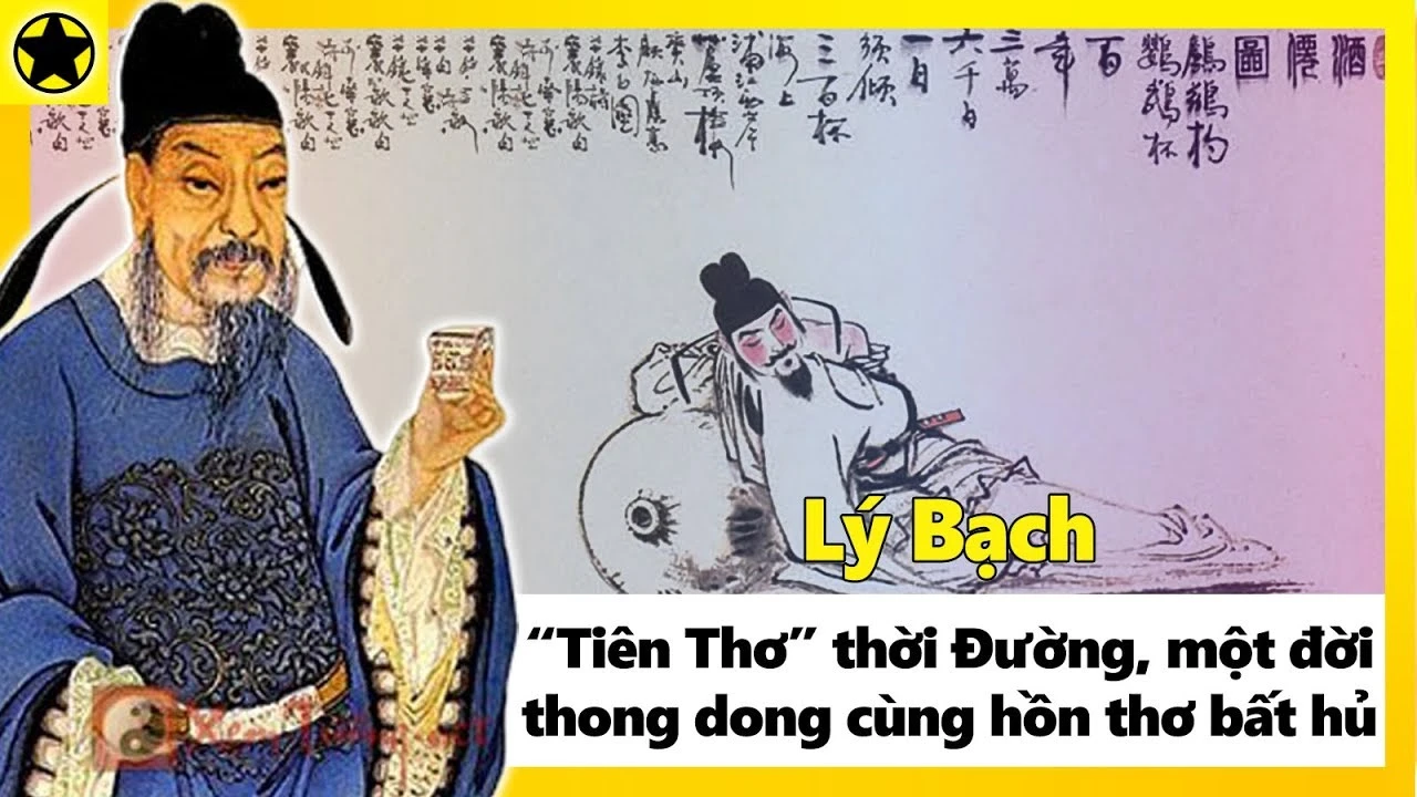 Thơ Lý Bạch - top những kiệt tác kinh điển mọi thời đại