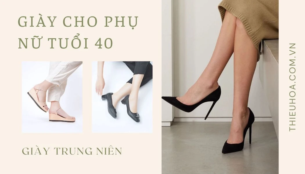 7 mẫu giày cho phụ nữ tuổi 40 hợp thời trang nhất