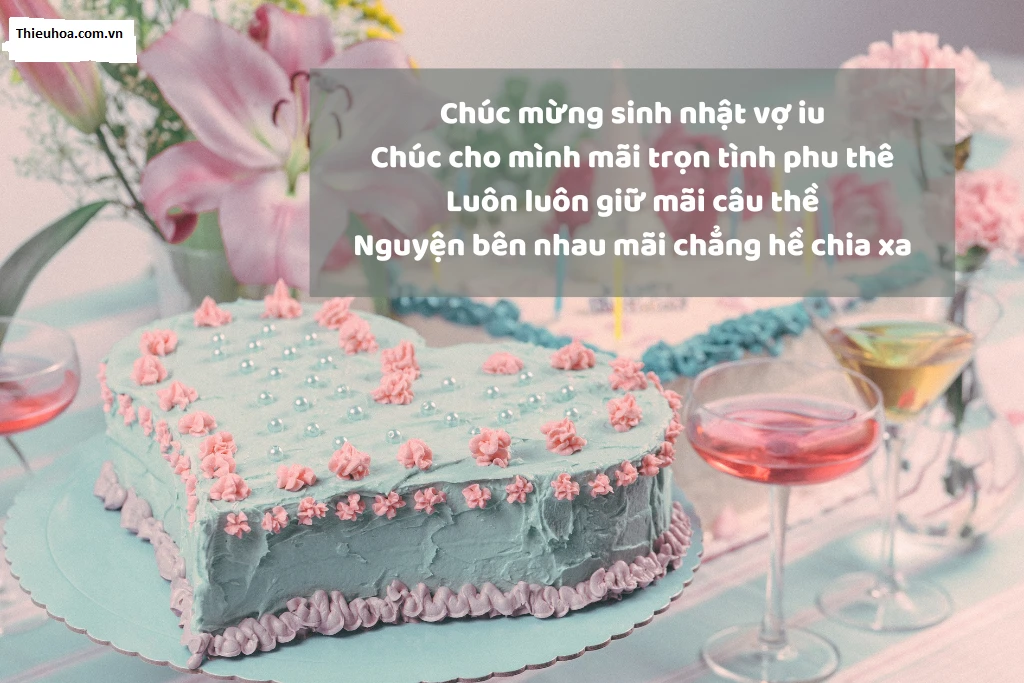 Tuyển Tập thơ chúc mừng sinh nhật vợ hay, ý nghĩa, hài hước