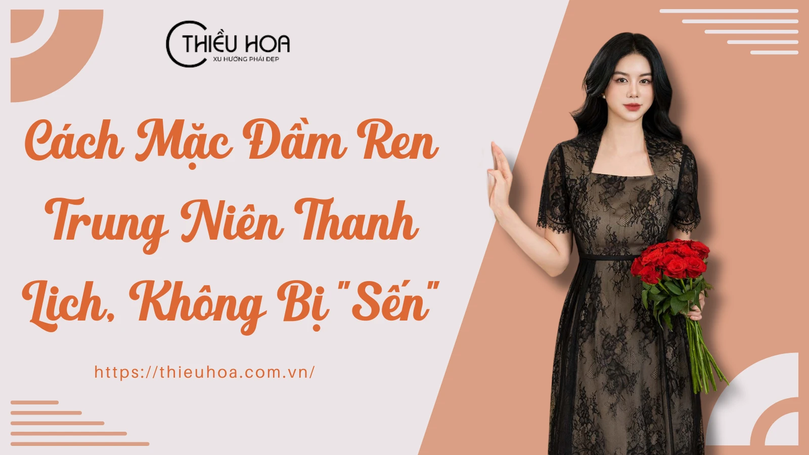 Cách Mặc Đầm Ren Trung Niên Thanh Lịch, Không Bị “Sến”