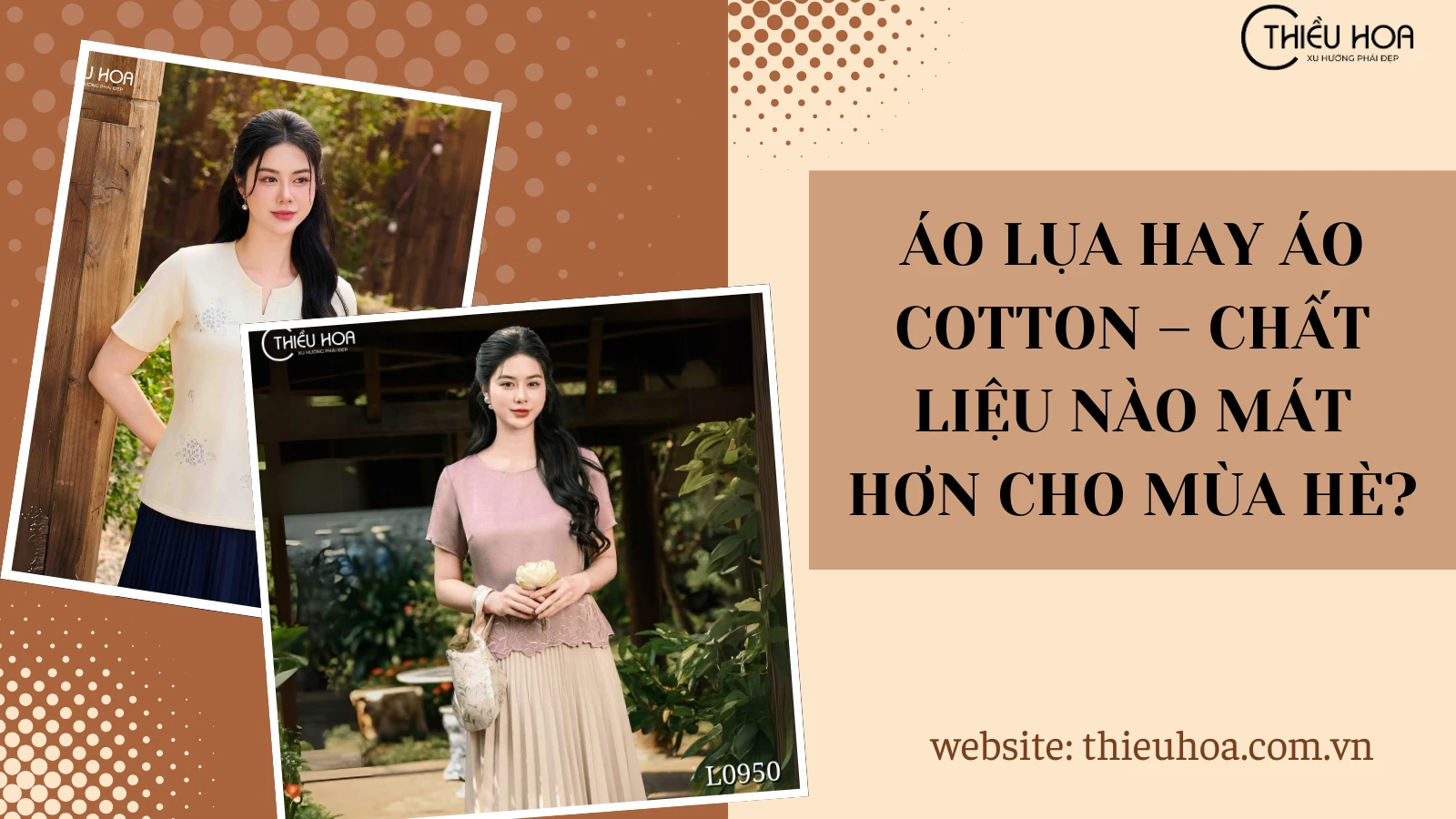 Áo lụa hay áo cotton – Chất liệu nào mát hơn cho mùa hè?