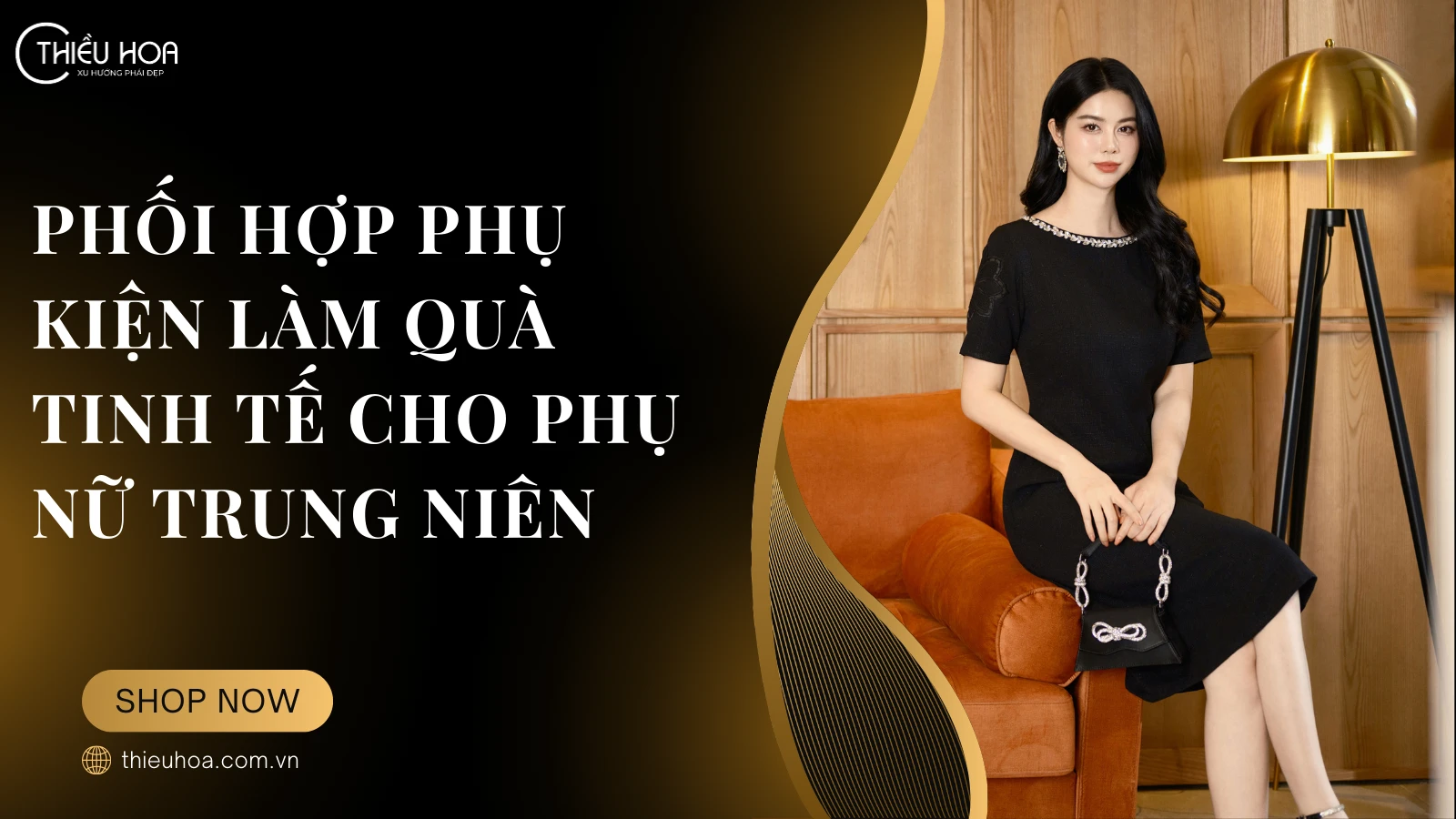 Phối Hợp Phụ Kiện Làm Quà Tinh Tế Cho Phụ Nữ Trung Niên