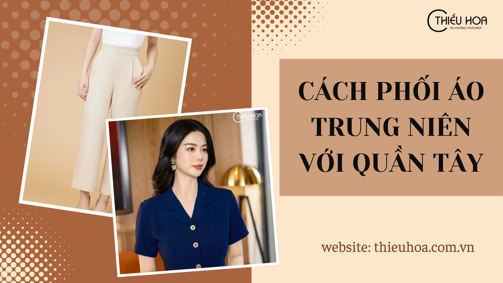 Cách Phối Áo Trung Niên Với Quần Tây Thanh Lịch & Hiện Đại
