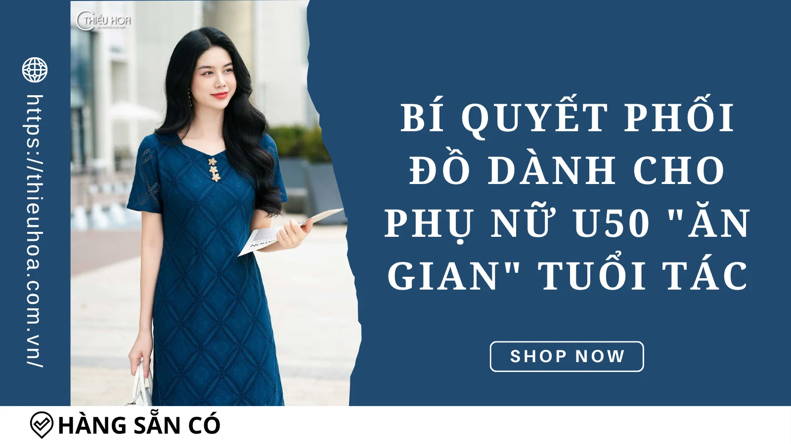 Bí quyết phối đồ dành cho phụ nữ U50 "ăn gian" tuổi tác