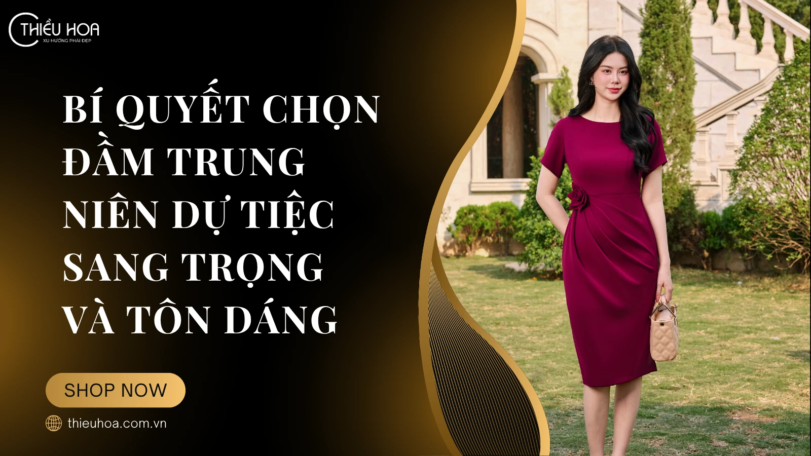 Bí Quyết Chọn Đầm Trung Niên Dự Tiệc Sang Trọng Và Tôn Dáng
