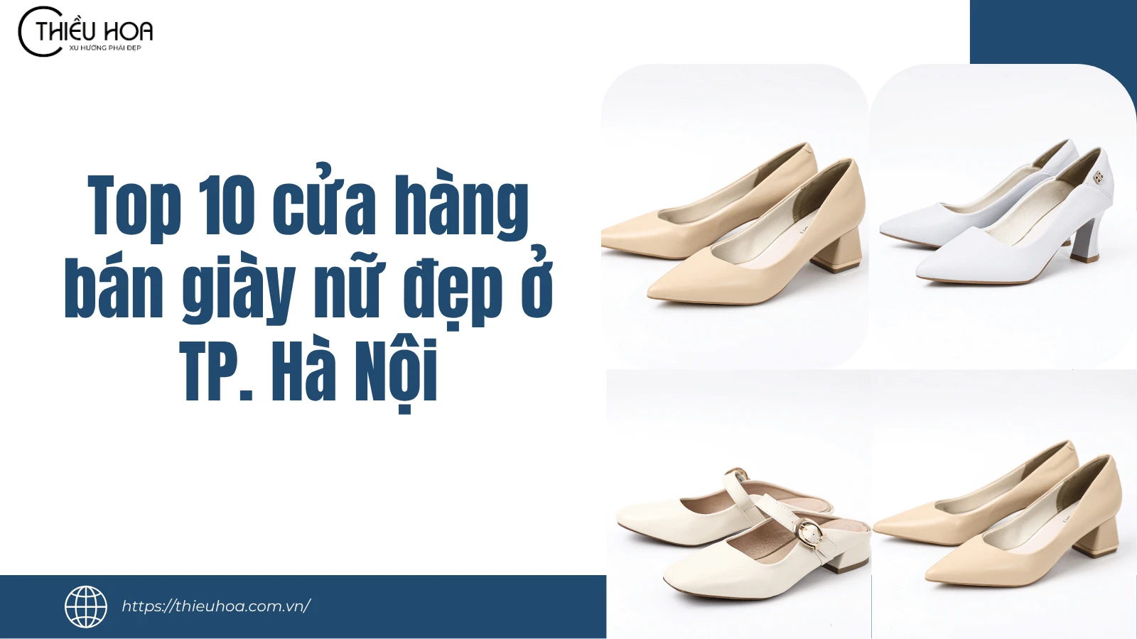 Top 10 cửa hàng bán giày nữ đẹp ở TP. Hà Nội