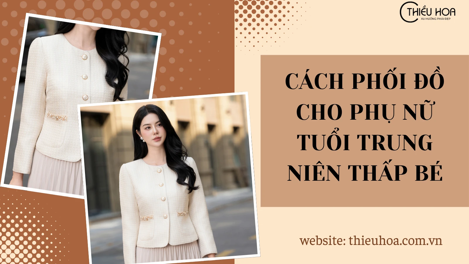 Cách Phối Đồ Cho Phụ Nữ Tuổi Trung Niên Thấp Bé