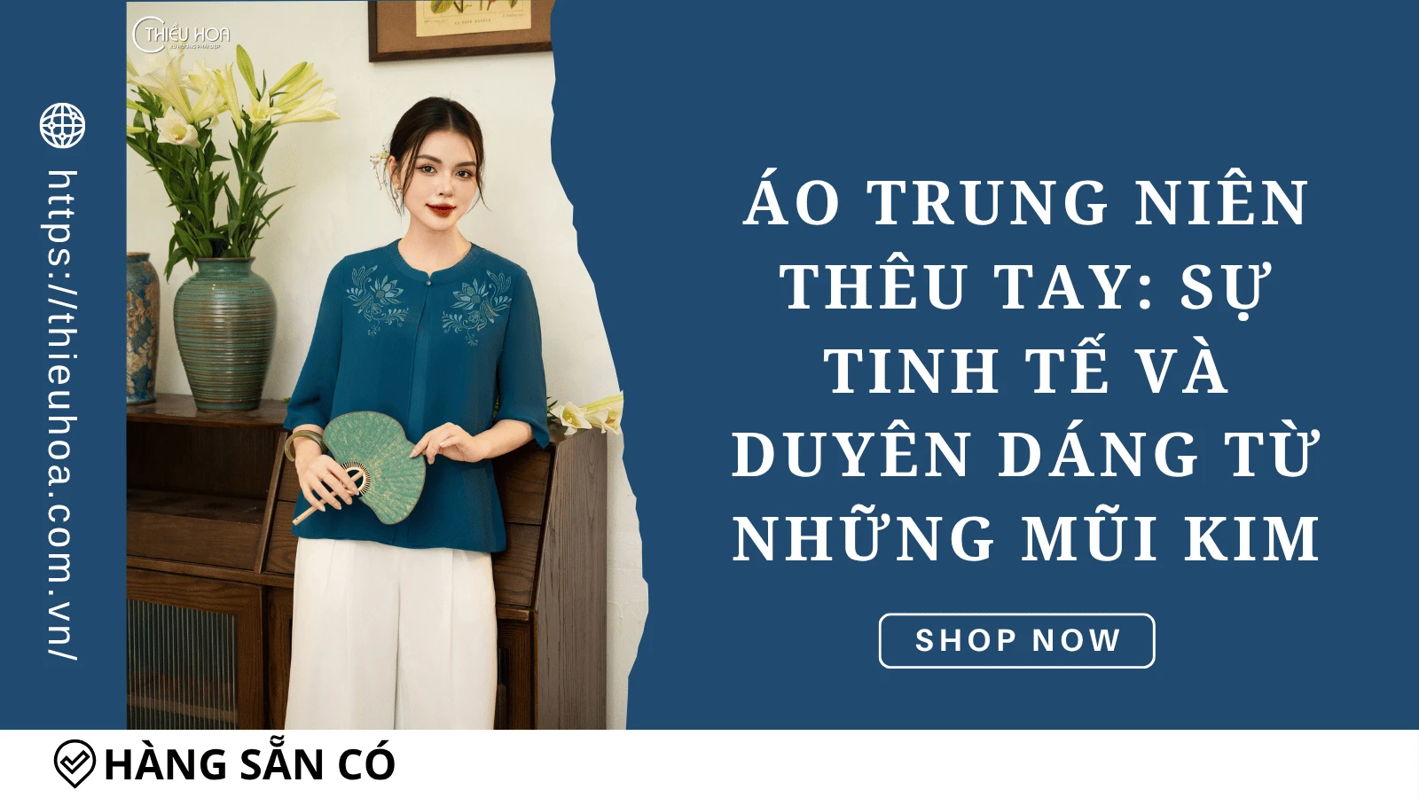 Áo Trung Niên Thêu Tay: Sự Tinh Tế Và Duyên Dáng Từ Những Mũi Kim