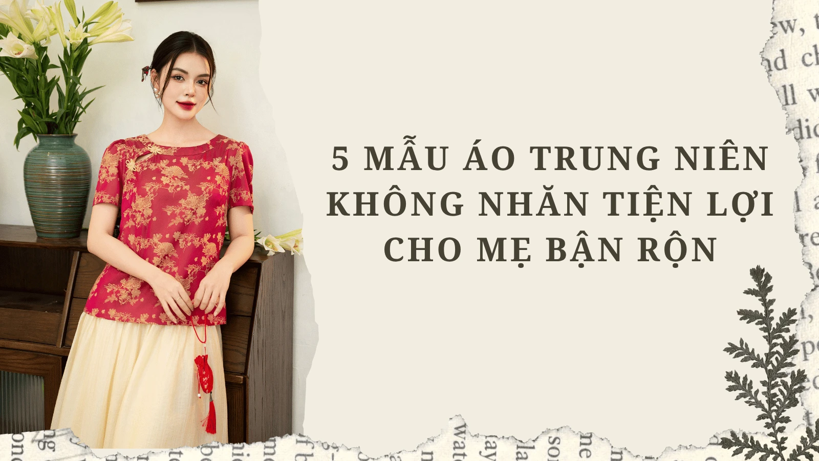 5 Mẫu Áo Trung Niên Không Nhăn Tiện Lợi Cho Mẹ Bận Rộn