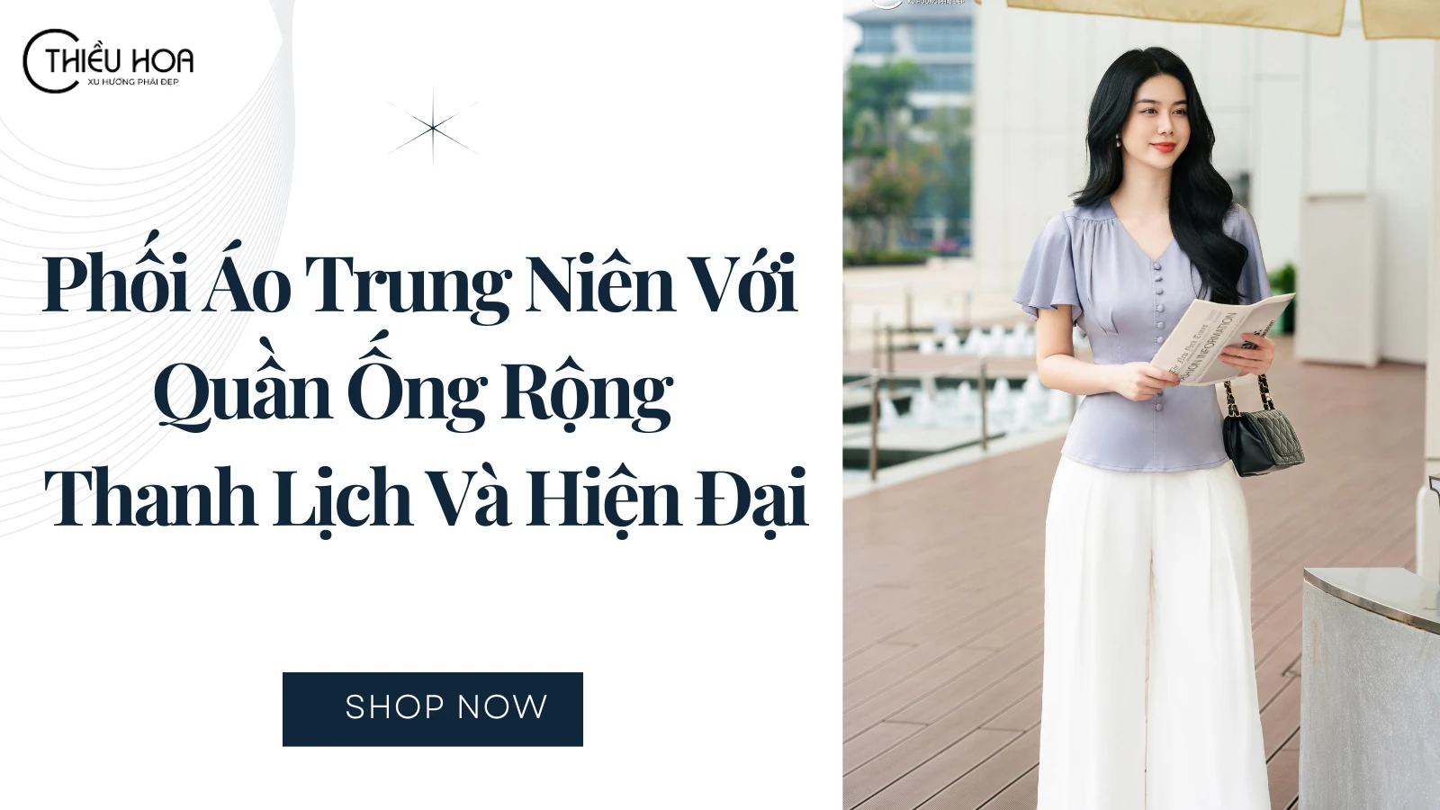 Phối Áo Trung Niên Với Quần Ống Rộng – Thanh Lịch & Hiện Đại