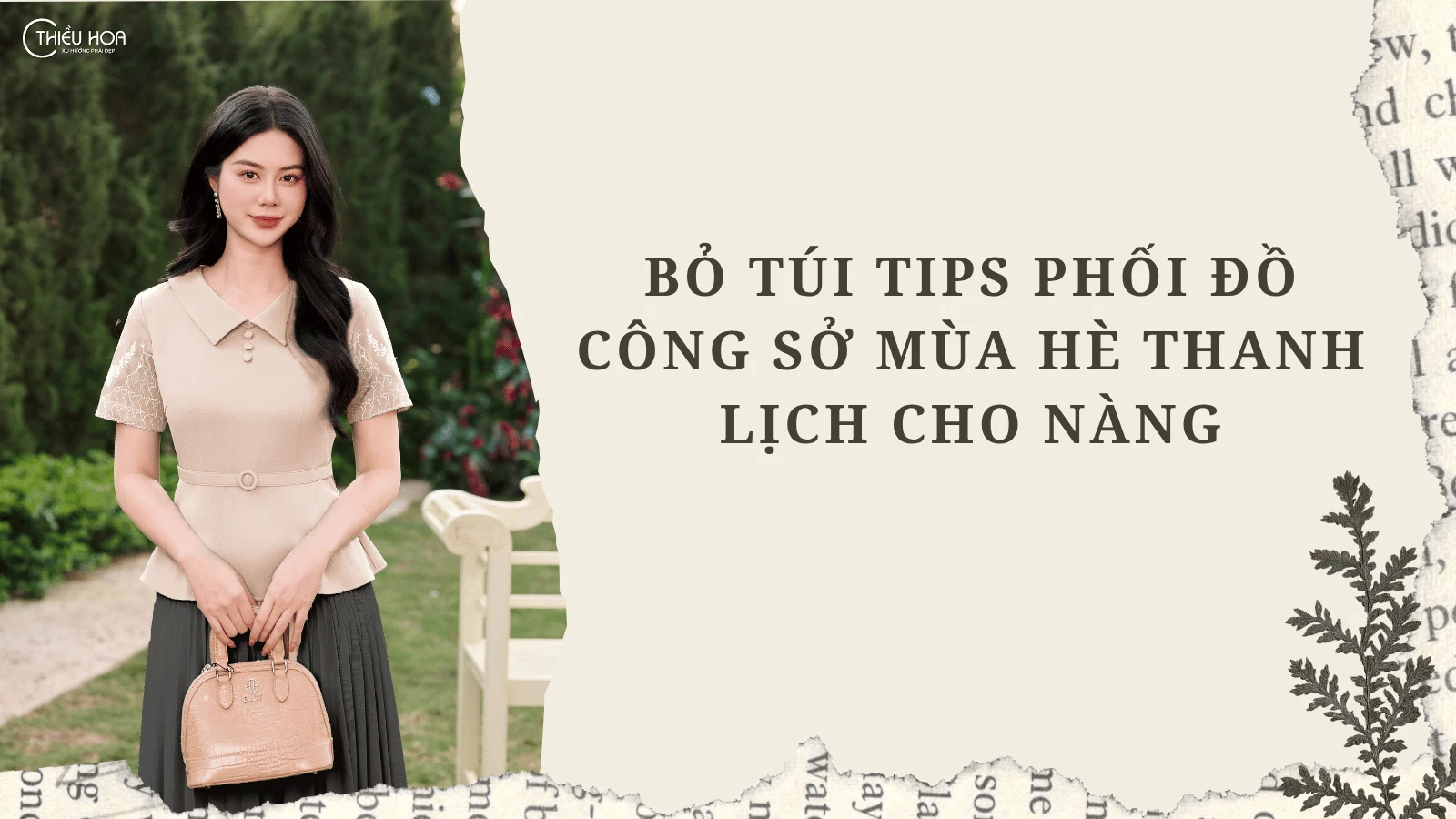 Bỏ túi 15+ Tips phối đồ công sở mùa hè thanh lịch cho nàng