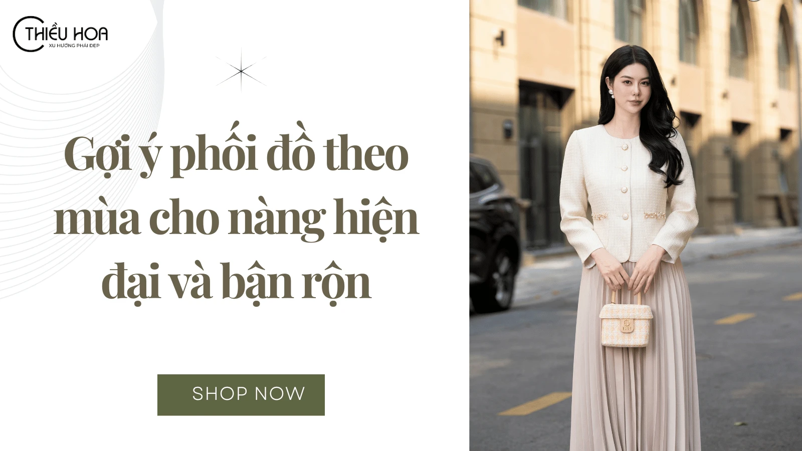Gợi ý phối đồ theo mùa cho nàng hiện đại và bận rộn