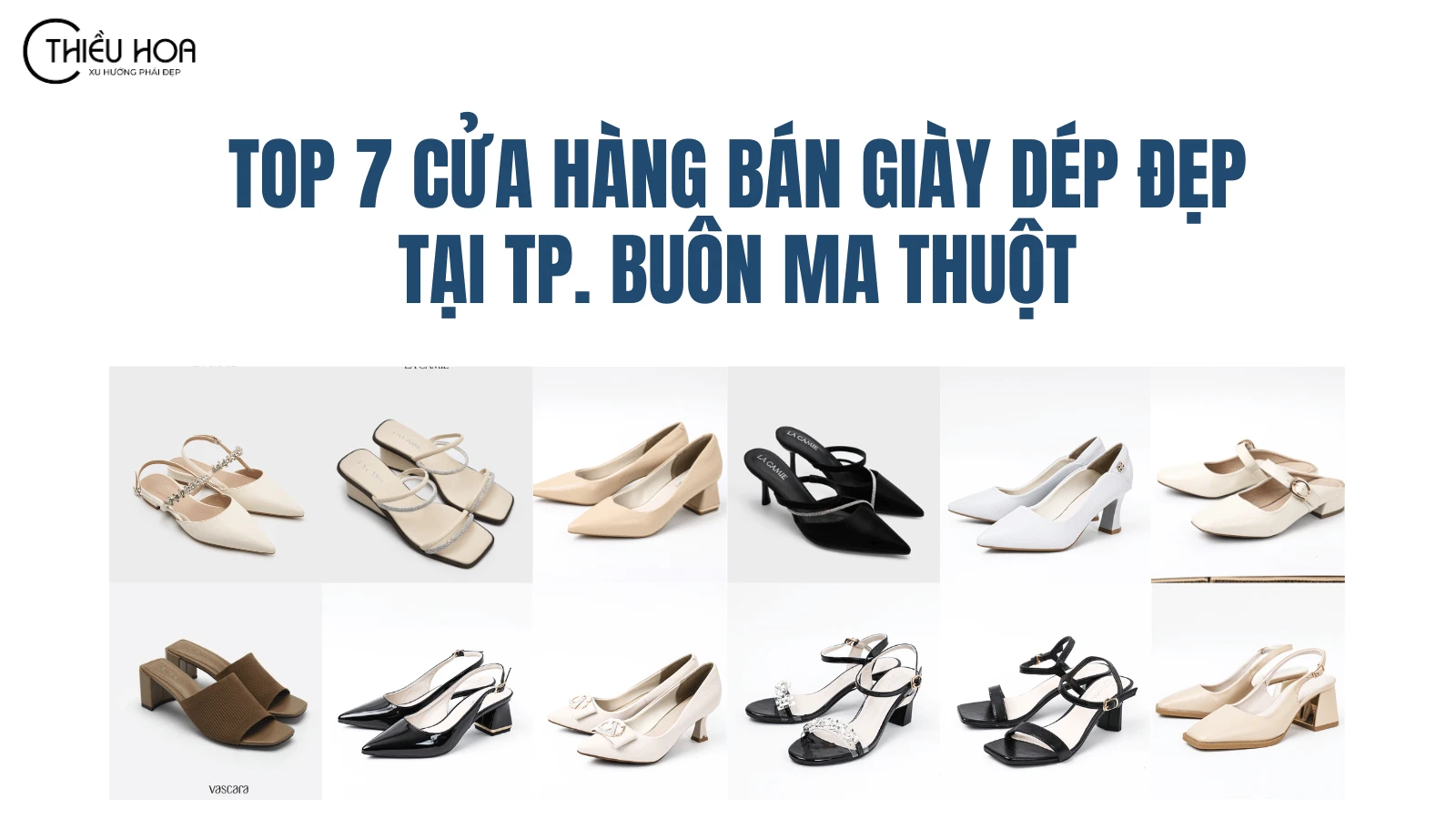 Top 7 Cửa Hàng Bán Giày Dép Nữ Đẹp Ở TP. Buôn Ma Thuột