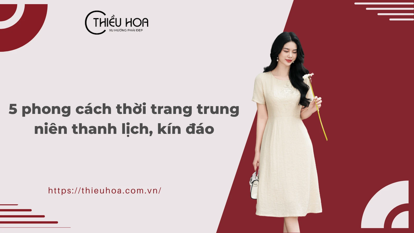 Lưu ngay 5 phong cách thời trang trung niên thanh lịch, kín đáo