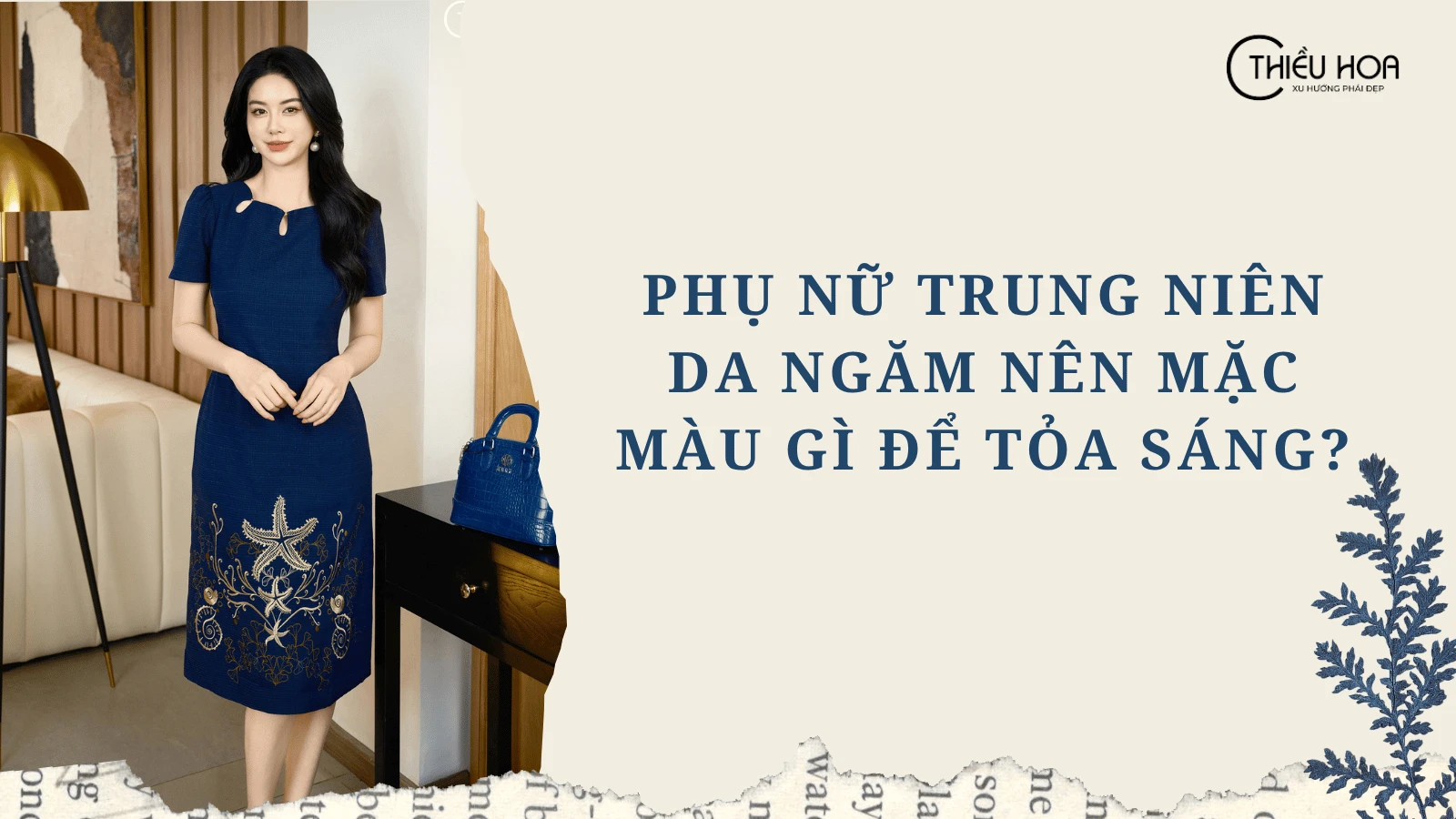 Phụ Nữ Trung Niên Da Ngăm Nên Mặc Màu Gì Để Tỏa Sáng?