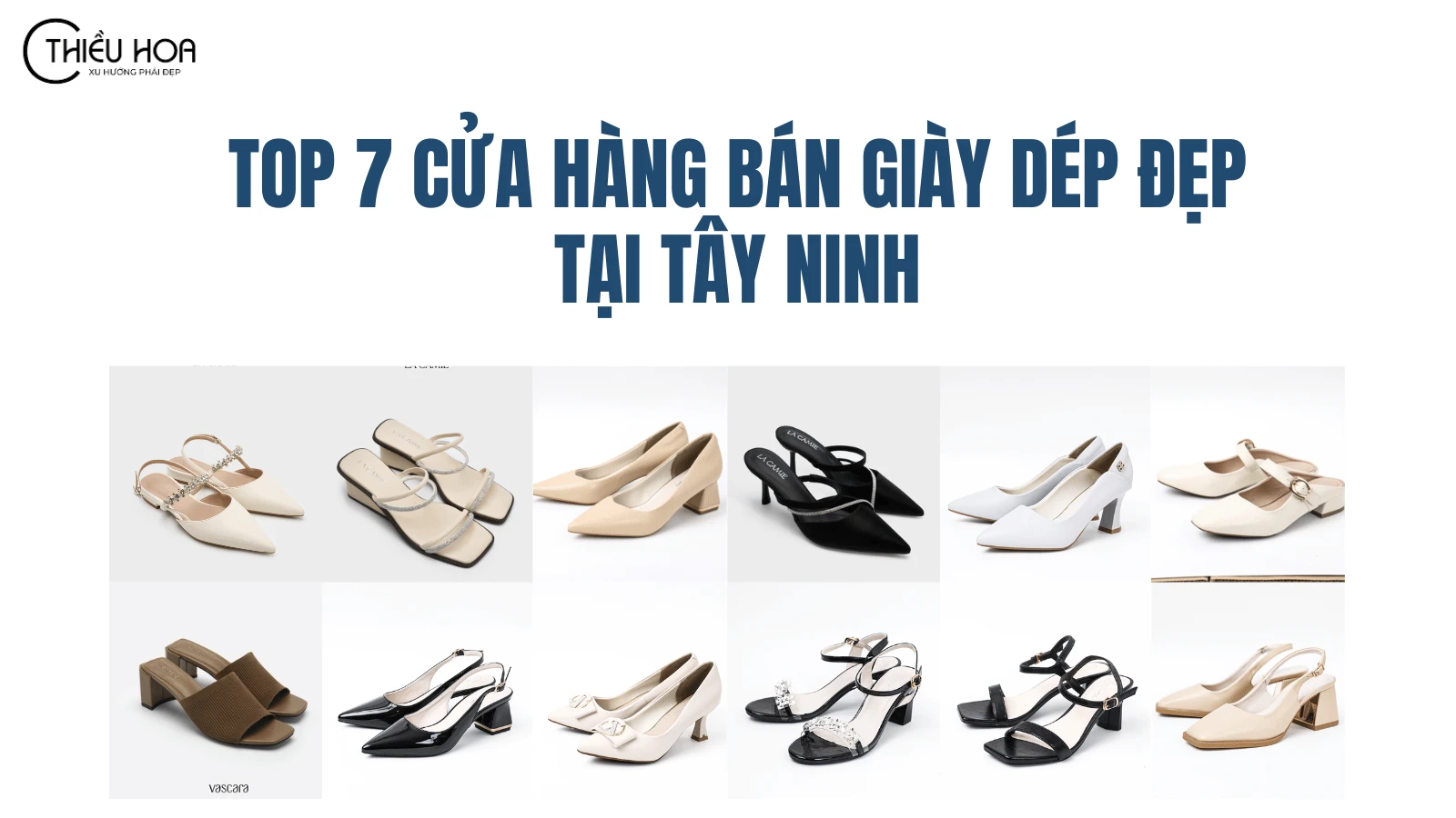 Top 7 Cửa Hàng Bán Giày Dép Nữ Đẹp Ở Tây Ninh