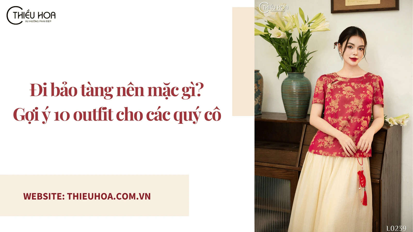 Đi bảo tàng nên mặc gì? Gợi ý 10 outfit cho các quý cô xinh đẹp