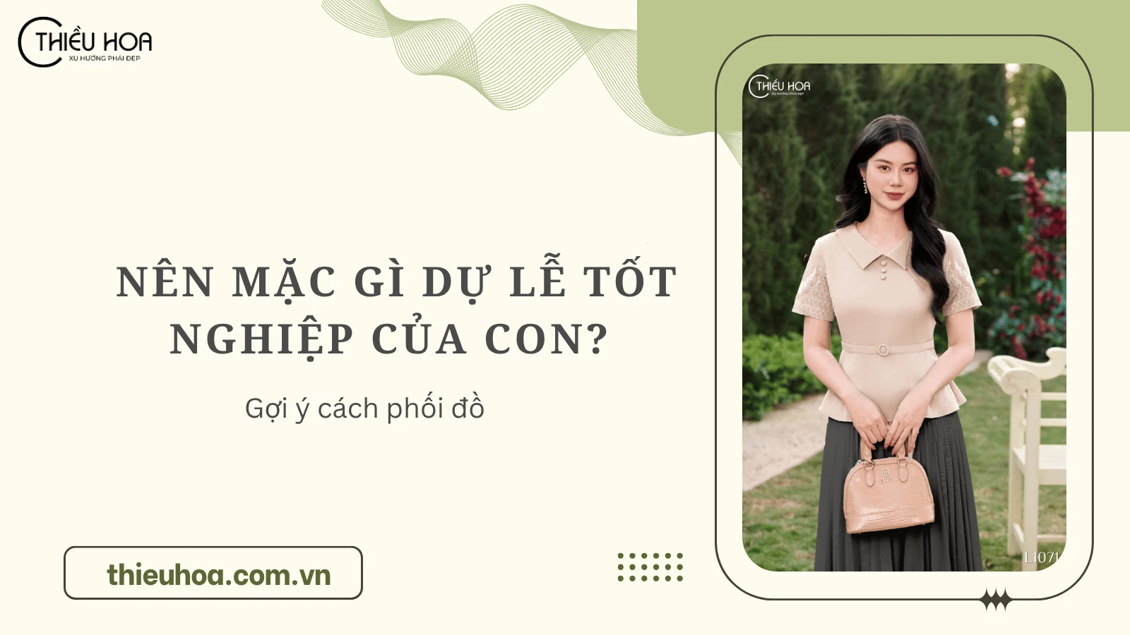Nên mặc gì dự lễ tốt nghiệp của con? Gợi ý chuẩn chỉnh