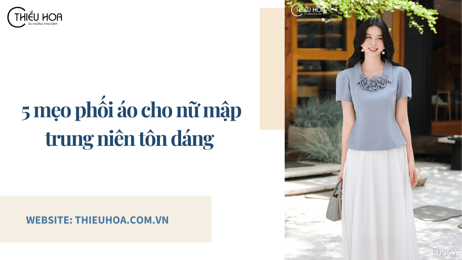 5 mẹo phối áo cho nữ mập trung niên tôn dáng che bụng