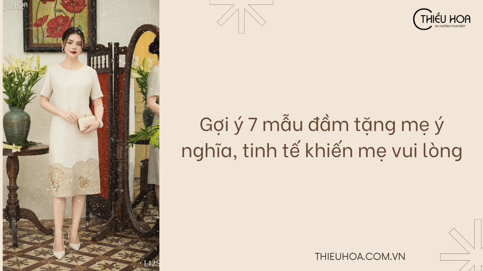 Gợi ý 7 mẫu đầm tặng mẹ ý nghĩa, tinh tế khiến mẹ vui